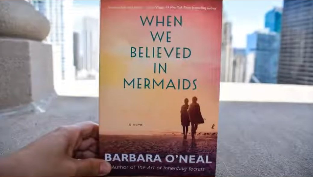 Barbara O’Neal's 'When We Believed in Mermaids' book