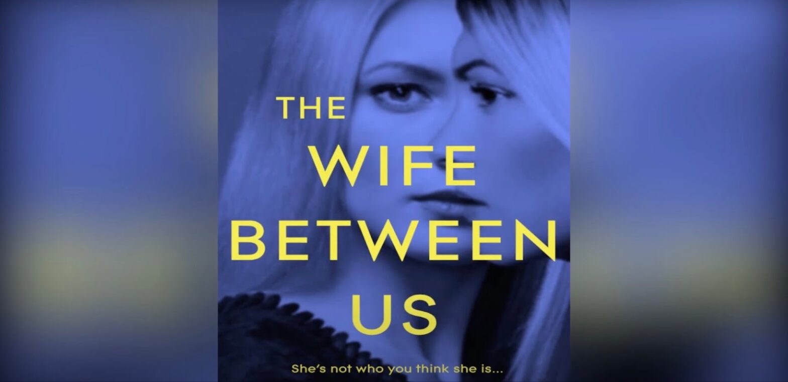 Unpacking the Genre Elements in “The Wife Between Us”